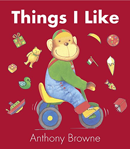 9781406321876: Things I Like [Mar 01, 2009] Browne, Anthony