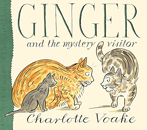 Stock image for Ginger and the Mystery Visitor. Charlotte Voake for sale by ThriftBooks-Atlanta