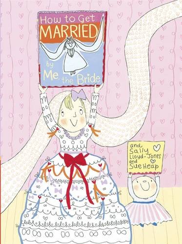 Beispielbild fr How to Get Married, by Me, the Bride zum Verkauf von AwesomeBooks