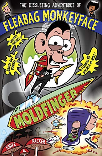 Beispielbild fr The Disgusting Adventures of Fleabag Monkeyface 5: Moldfinger [Paperback] [Jan 01, 2010] Knife & Packer zum Verkauf von ThriftBooks-Dallas