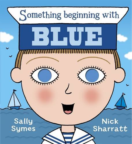 Imagen de archivo de Something Beginning with Blue a la venta por WorldofBooks