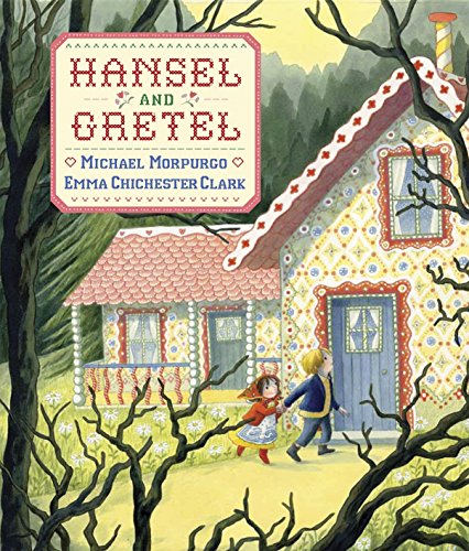 9781406326208: Hansel and Gretel. Michael Morpurgo, Emma Chichester Clark