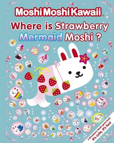 Stock image for Where Is Strawberry Mermaid Moshi?. for sale by GoldenWavesOfBooks