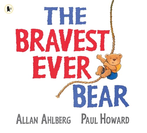 Stock image for The Bravest Ever Bear for sale by AwesomeBooks