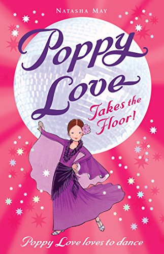 Stock image for Poppy Love Takes the Floor for sale by AwesomeBooks