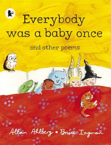 Imagen de archivo de Everybody Was a Baby Once: and Other Poems a la venta por AwesomeBooks