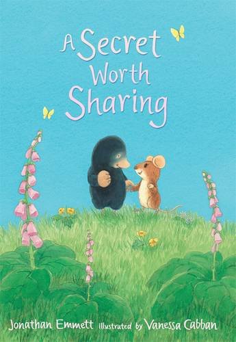 Stock image for A Secret Worth Sharing (Mole and Friends) for sale by WorldofBooks