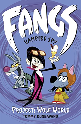 Stock image for Fangs Vampire Spy Book 5: Project: Wolf World (Fangs Vampire Spy books) for sale by WorldofBooks