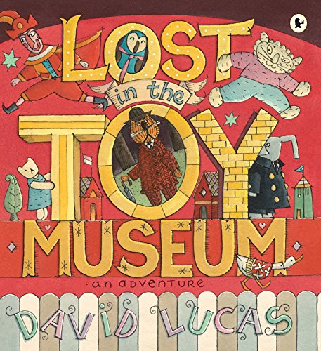 Stock image for Lost in the Toy Museum: An Adventure for sale by Brit Books