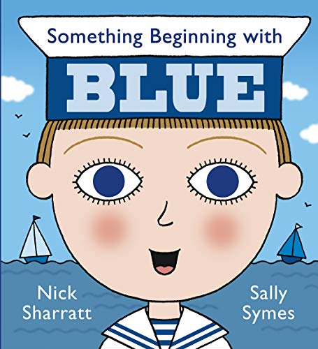 Imagen de archivo de Something Beginning with Blue a la venta por Greener Books