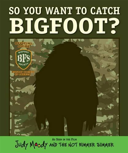 Stock image for So You Want to Catch Bigfoot? (Judy Moody) for sale by Goldstone Books