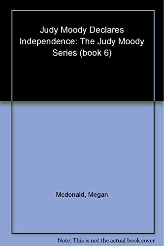 Beispielbild fr Judy Moody Declares Independence zum Verkauf von Wonder Book