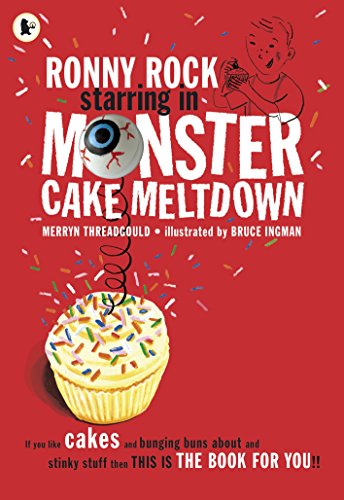 9781406335927: Ronny Rock Starring in Monster Cake Meltdown