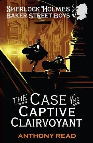 Beispielbild fr The Baker Street Boys: The Case of the Captive Clairvoyant zum Verkauf von AwesomeBooks