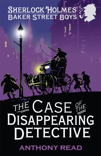Stock image for The Baker Street Boys: The Case of the Disappearing Detective for sale by WorldofBooks
