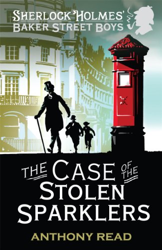 Stock image for The Baker Street Boys: The Case of the Stolen Sparklers for sale by WorldofBooks