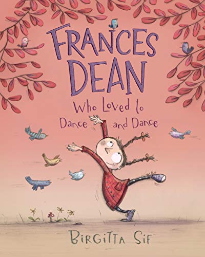 Stock image for Frances Dean Who Loved to Dance and Dance for sale by WorldofBooks