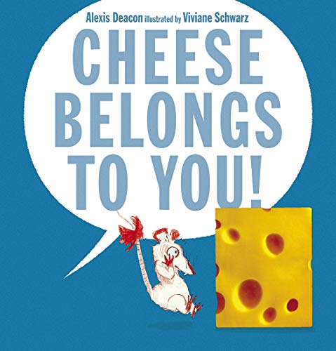 Imagen de archivo de Cheese Belongs to You! a la venta por AwesomeBooks