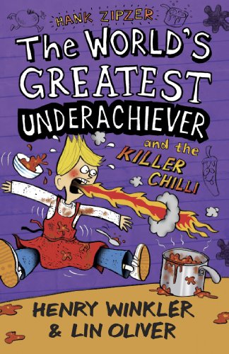 Hank Zipzer 6: The Worlds Greatest Underachiever and the Killer Chilli - Winkler, Henry and Oliver, Lin