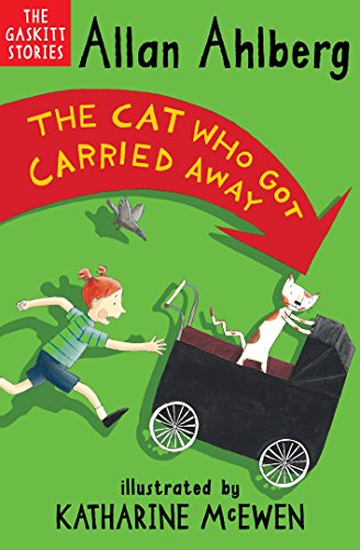 Stock image for The Cat Who Got Carried Away (The Gaskitts) for sale by AwesomeBooks
