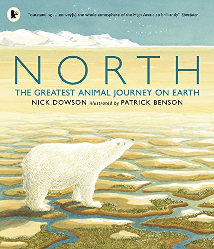 Beispielbild fr North: The Greatest Animal Journey on Earth zum Verkauf von AwesomeBooks