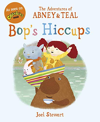 Stock image for The Adventures of Abney & Teal: Bop's Hiccups (The Adventures of Abney and Teal) for sale by AwesomeBooks