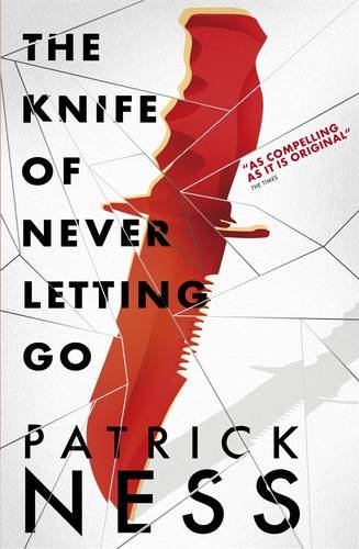 9781406344462: The Knife of Never Letting Go