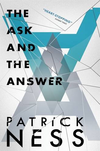 9781406344479: The Ask and the Answer (Chaos Walking)