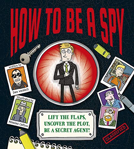 Beispielbild fr How To Be a Spy zum Verkauf von AwesomeBooks