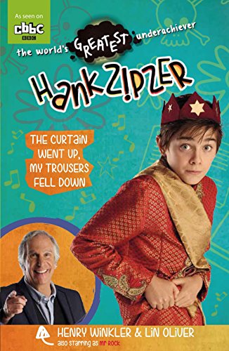 9781406346381: Hank Zipzer 11: The Curtain Went Up, My Trousers Fell Down