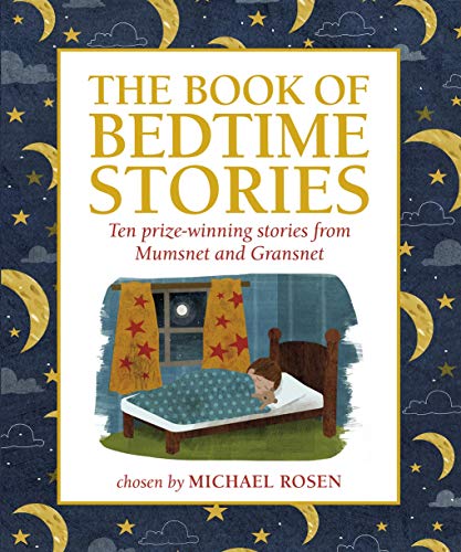 9781406347173: The Book of Bedtime Stories: Ten Prize-winning Stories from Mumsnet and Gransnet