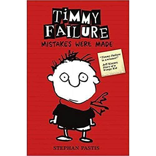 9781406347876: Timmy Failure: Mistakes Were Made