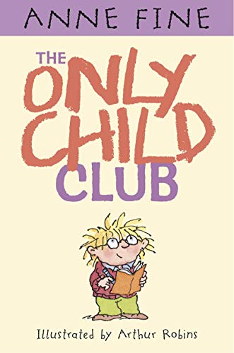 Only Child Club (9781406348064) by Fine, Anne