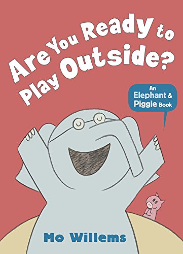 9781406348255: Are You Ready to Play Outside? by Mo Willems (2013-09-05)