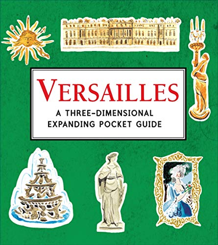Beispielbild fr Versailles: A Three-Dimensional Expanding Pocket Guide (City Skylines) zum Verkauf von WorldofBooks