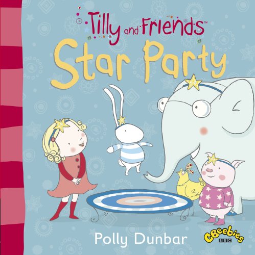 Beispielbild fr Tilly and Friends: Star Party zum Verkauf von WorldofBooks
