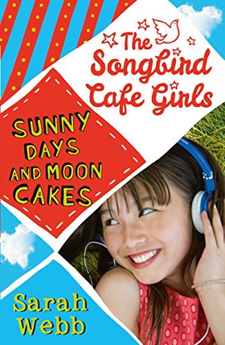 Stock image for Sunny Days and Moon Cakes (The Songbird Cafe Girls 2) for sale by WorldofBooks