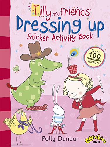 9781406349894: Tilly and Friends: Dressing Up Sticker Activity Book