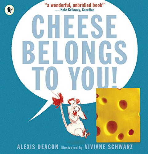9781406352665: Cheese Belongs to You!