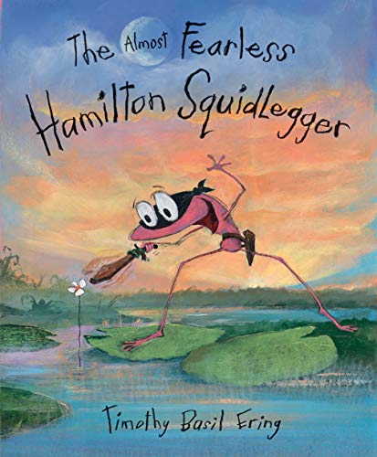 Stock image for The Almost Fearless Hamilton Squidlegger for sale by WorldofBooks