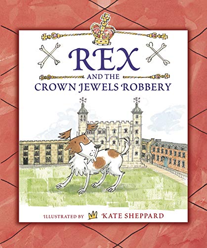 Stock image for Rex and the Crown Jewels Robbery for sale by WorldofBooks
