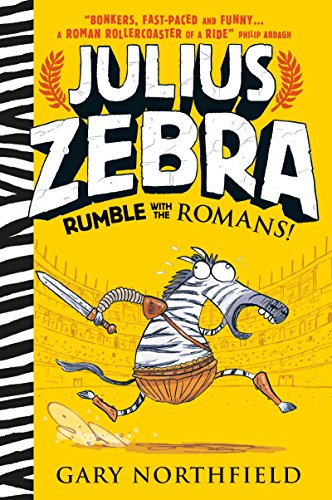 Beispielbild fr Julius Zebra: Rumble with the Romans! zum Verkauf von WorldofBooks