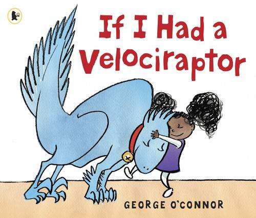 Beispielbild fr If I Had a Velociraptor zum Verkauf von WorldofBooks