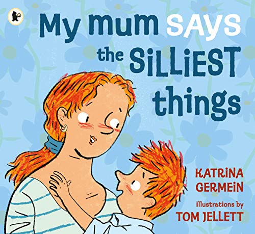 Stock image for My Mum Says the Silliest Things for sale by AwesomeBooks