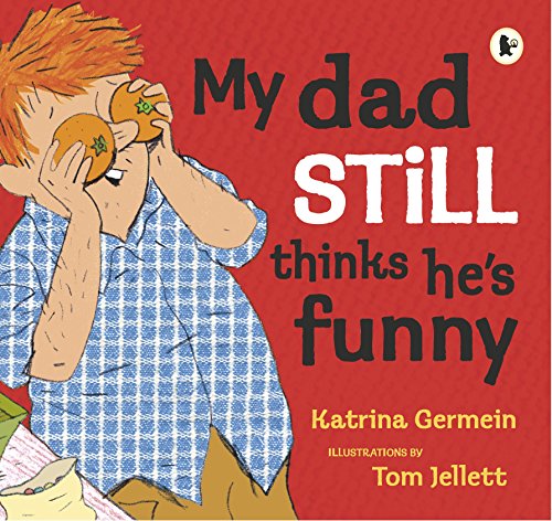 Imagen de archivo de My Dad Still Thinks He's Funny a la venta por Better World Books Ltd