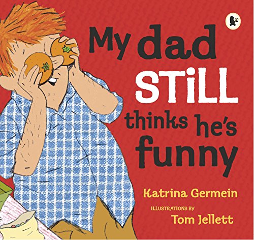 Stock image for My Dad Still Thinks He's Funny for sale by Better World Books Ltd
