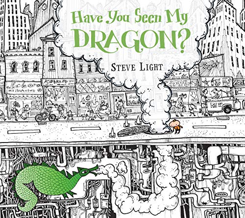 Stock image for Have You Seen My Dragon? for sale by WorldofBooks