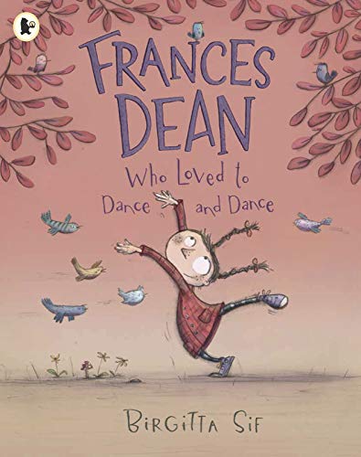 Stock image for Frances Dean Who Loved to Dance and Dance for sale by WorldofBooks