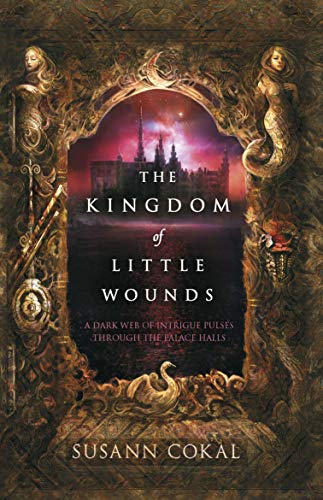 Imagen de archivo de The Kingdom of Little Wounds a la venta por WorldofBooks