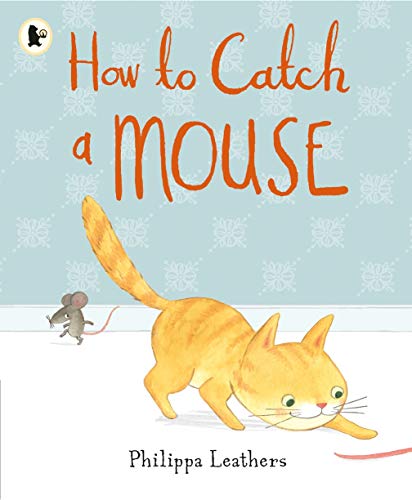 Stock image for How to Catch a Mouse for sale by Reuseabook